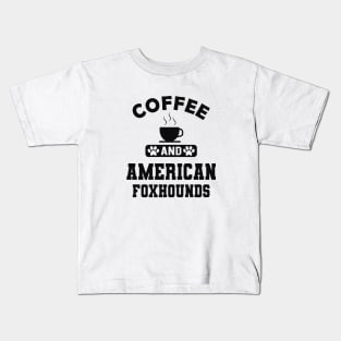 American Foxhound Dog - Coffee and american foxhounds Kids T-Shirt